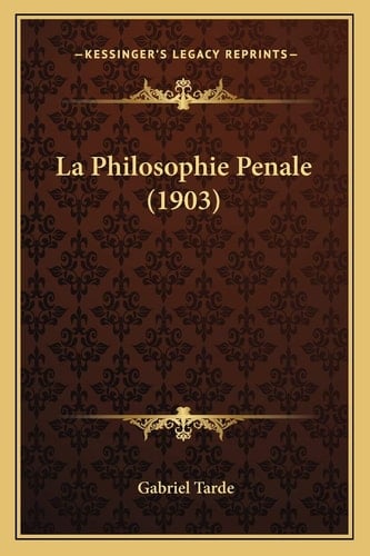 La Philosophie Penale (1903)