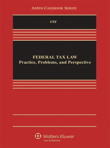 Federal Tax Law: Practice, Problems and Perspective