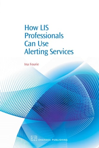 How LIS Professionals Can Use Alerting Services