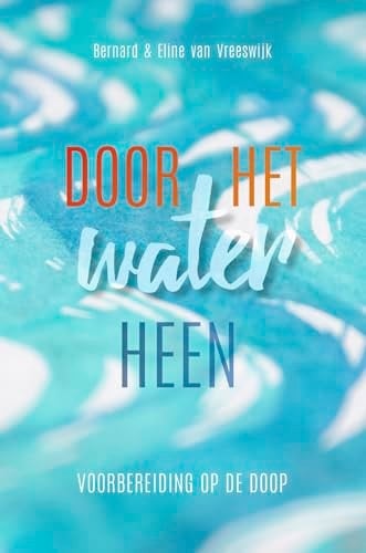 Door het water heen voorbereiding op de doop