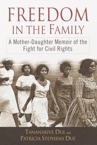 Freedom in the Family: A Mother-Daughter Memoir of the Fight for Civil Rights