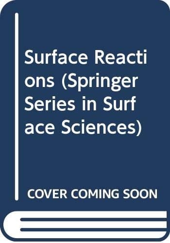 Surface Reactions (Springer Series in Surface Sciences)