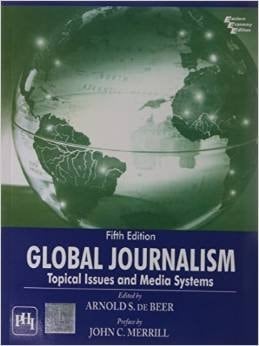 GLOBAL JOURNALISM: TOPICAL& MYSEARCHLAB SAC (5th Edition)