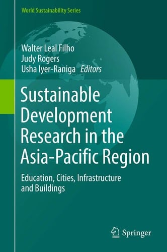 Sustainable Development Research in the Asia-Pacific Region Education, Cities, Infrastructure and Buildings