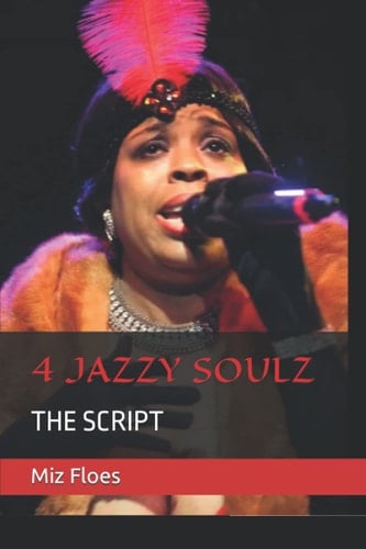 4 JAZZY SOULZ: THE SCRIPT