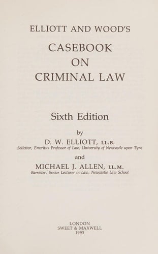Elliott and Wood's Casebook on Criminal Law