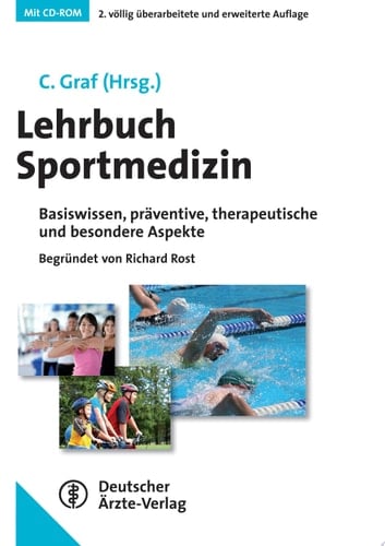 Lehrbuch Sportmedizin Basiswissen, präventive, therapeutische und besondere Aspekte ; mit ... 91 Tabellen