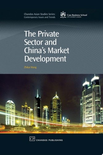 The Private Sector and China's Market Development