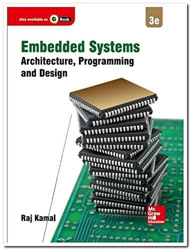 Embedded Systems Architecture, Programming and Design
