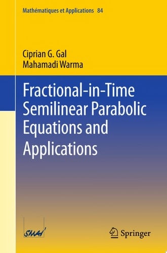 Fractional-in-Time Semilinear Parabolic Equations and Applications