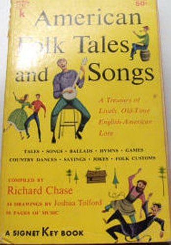 American Folk Tales And Songs * A Treasury Of Lively, Old-Time Eng-Am Lore