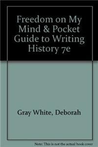 Freedom on My Mind & Pocket Guide to Writing History 7e