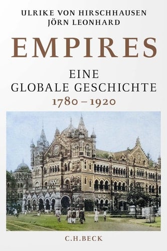 Empires Eine globale Geschichte 1780-1920