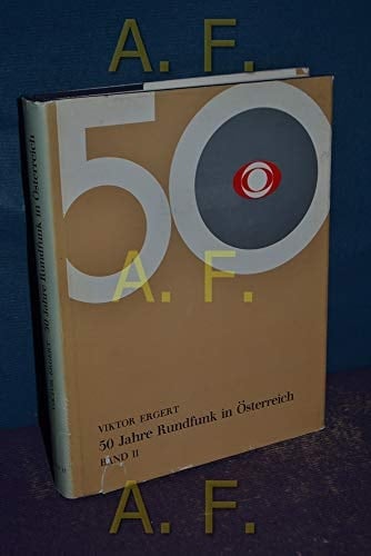 50 Jahre Rundfunk in Österreich 1945 - 1955