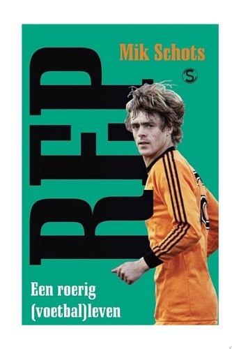 Rep een roerig (voetbal)leven