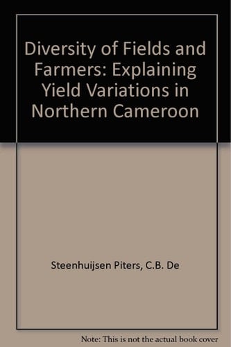 Diversity of Fields and Farmers Explaining Yield Variations in Northern Cameroon