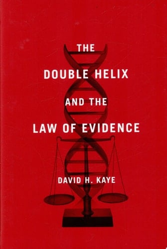 The Double Helix and the Law of Evidence