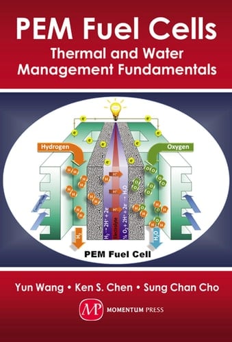 PEM Fuel Cells Thermal and Water Management Fundamentals