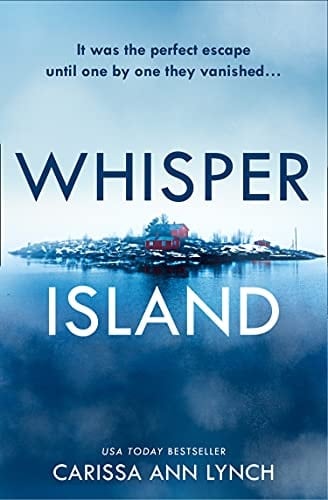 Whisper Island: An absolutely gripping thriller for 2021 with a twist you won’t see coming!