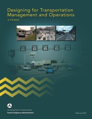 Designing for Transportation Management and Operations A Primer