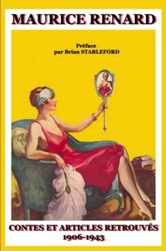 Contes et Articles RetrouvÉs 1906-1943