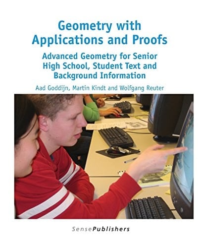 Geometry with Applications and Proofs Advanced Geometry for Senior High School, Student Text and Background Information