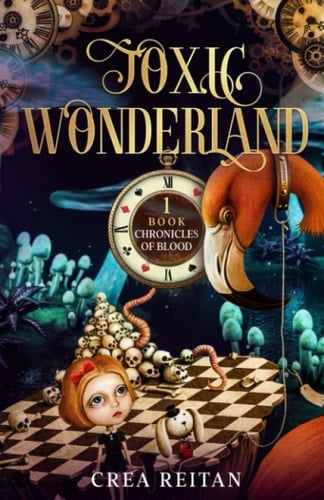 Toxic Wonderland (Wonderland: Chronicles of Blood)