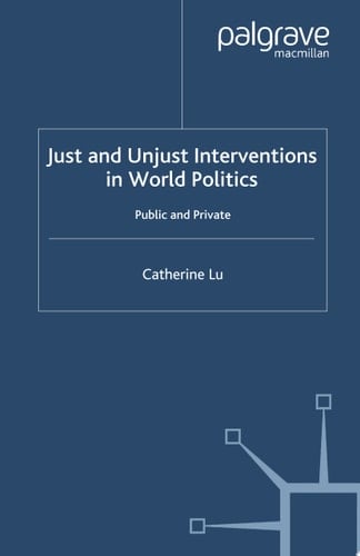 Just and Unjust Interventions in World Politics Public and Private