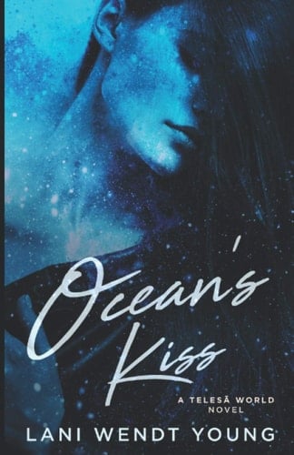 Ocean's Kiss A Telesā World Novel
