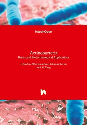 Actinobacteria Basics and Biotechnological Applications