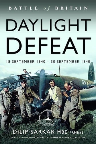 Battle of Britain Daylight Defeat 18 September 1940 - 30 September 1940