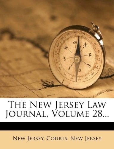 The New Jersey Law Journal, Volume 28...