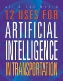 12 Uses for Artificial Intelligence in Transportation