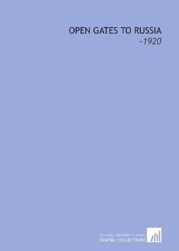 Open Gates to Russia: -1920