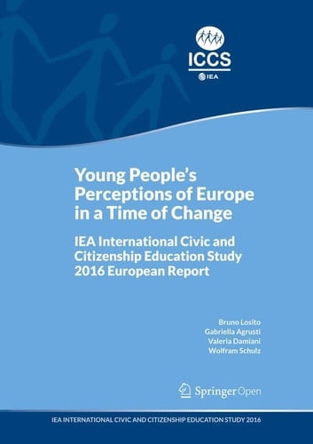 Young People's Perceptions of Europe in a Time of Change IEA International Civic and Citizenship Education Study 2016 European Report