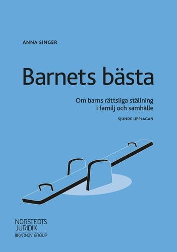 Barnets bästa om barns rättsliga ställning i familj och samhälle