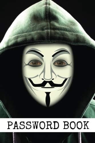 Password Book Mask Internet Address and Password Logbook to Protect Usernames and Passwords: Modern Password Keeper, Vault, Notebook and Online Organizer (password Journal)