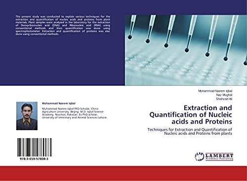 Extraction and Quantification of Nucleic Acids and Proteins Techniques for Extraction and Quantification of Nucleic Acids and Proteins from Plants