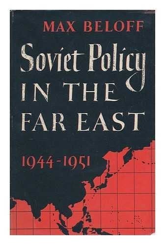 Soviet Policy in the Far East, 1944-1954