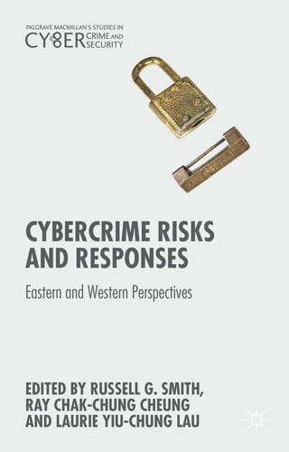 Cybercrime Risks and Responses Eastern and Western Perspectives