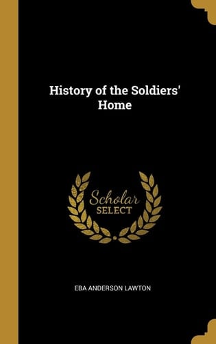 History of the Soldiers' Home