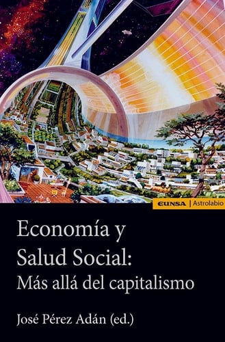 Economía y salud social Más allá del capitalismo