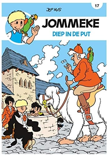 Diep in de put (Jommeke) (Dutch Edition)