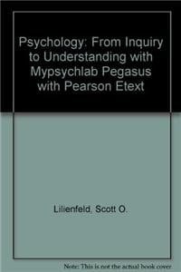 Psychology + Mypsychlab Pegasus With Pearson Etext: From Inquiry to Understanding
