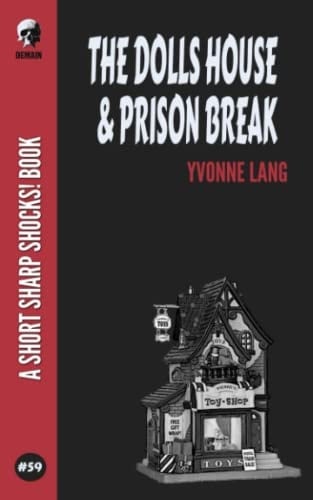 The Dolls House & Prison Break