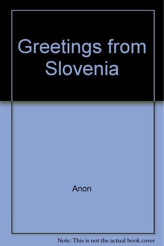 Greetings from Slovenia
