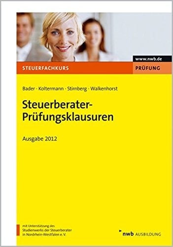 Steuerberater-Prüfungsklausuren Ausgabe 2012
