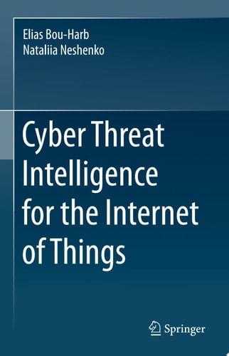 Cyber Threat Intelligence for the Internet of Things