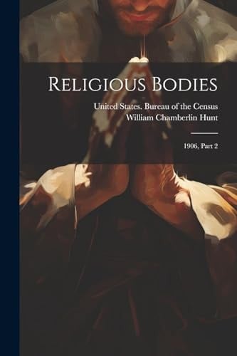 Religious Bodies: 1906, Part 2