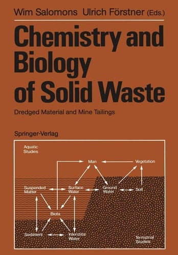 Chemistry and Biology of Solid Waste Dredged Material and Mine Tailings